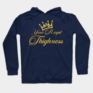 Royal Thighness Hoodie